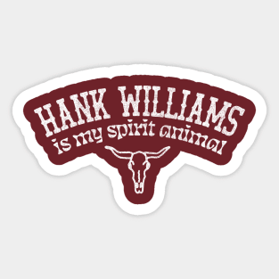 Hank Williams Is My Spirit Animal Sticker